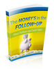 Thumbnail The Moneys in the Follow-Up plr Thumbnail The Moneys in the Follow-Up plr