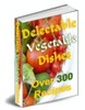 Thumbnail Delectable Vegetable Dishes plr Thumbnail Delectable Vegetable Dishes plr