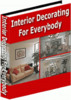 Thumbnail Interior Decorating For Everybody plr Thumbnail Interior Decorating For Everybody plr