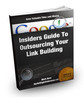 Thumbnail Insiders Guide To Outsourcing Your Link Building plr Thumbnail Insiders Guide To Outsourcing Your Link Building plr