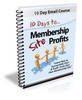 Thumbnail 10 Days To Membership Site Profits PLR