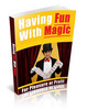 Thumbnail Having Fun With Magic PLR
