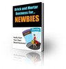Thumbnail Brick And Mortar Business For Newbies PLR