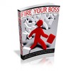 Thumbnail Fire Your Boss And Join The Internet Marketing Revolution! 