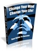 Thumbnail Change Your Mind Change Your Life! PLR Thumbnail Change Your Mind Change Your Life! PLR