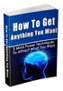Thumbnail How To Get Anything You Want