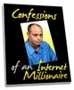 Thumbnail Confessions Of An Internet Millionaire mrr