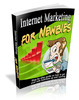 Thumbnail Internet Marketing for Newbies (Viral PLR)