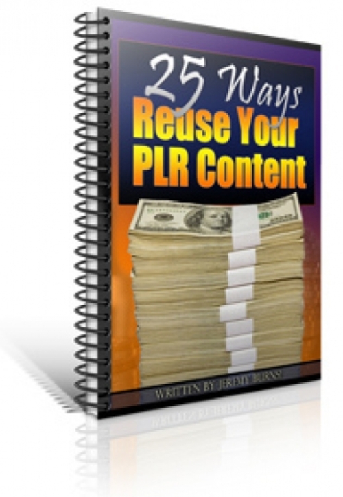 Product picture 25 Ways To Reuse Your PLR Content