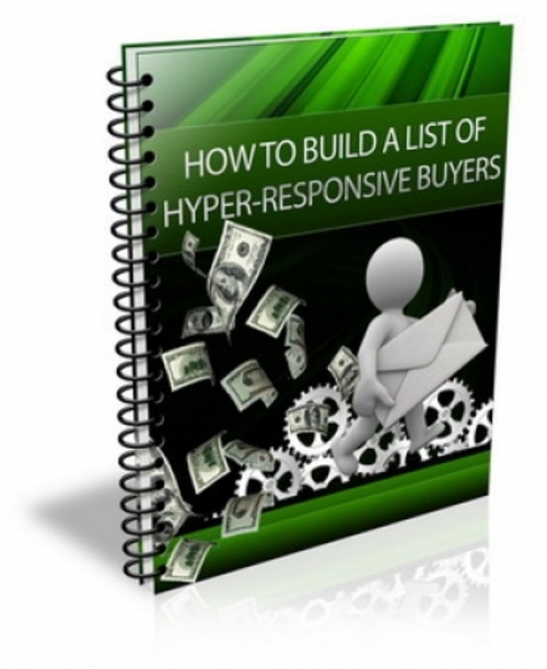 Product picture How To Build A List Of Hyper-Responsive Buyers