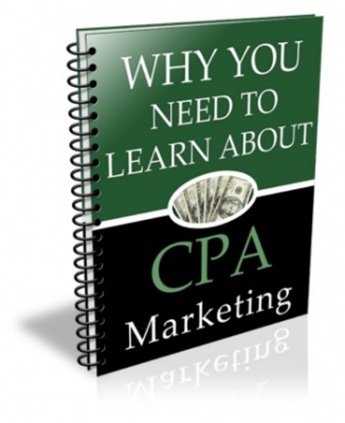 Product picture Why You Need To Learn About CPA Marketing