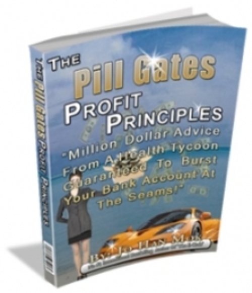 Product picture The Pill Gates Profit Principles