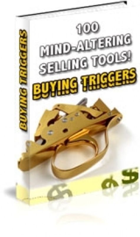 Product picture 100 Mind-Altering Selling Tools! Buying Triggers