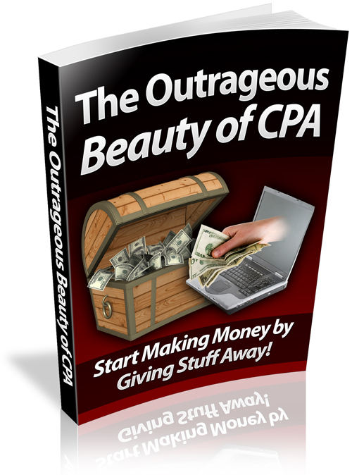 Product picture The Outrageous Beauty of CPA plr