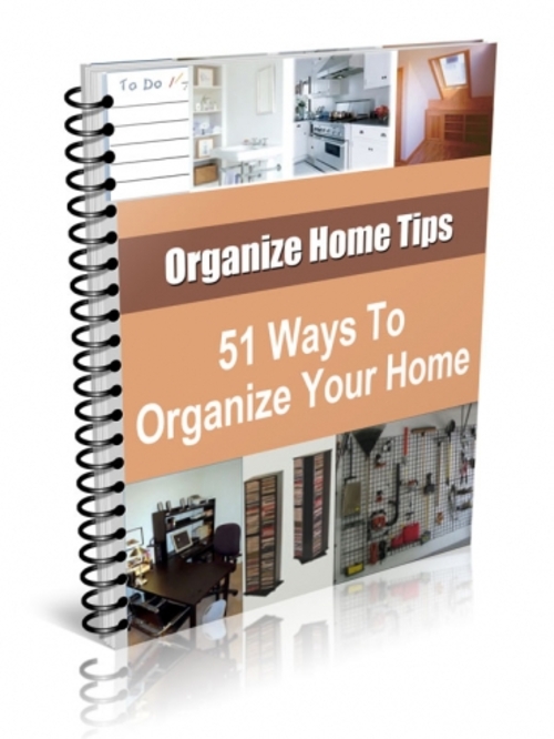 Product picture 51 Ways To Organize Your Home plr