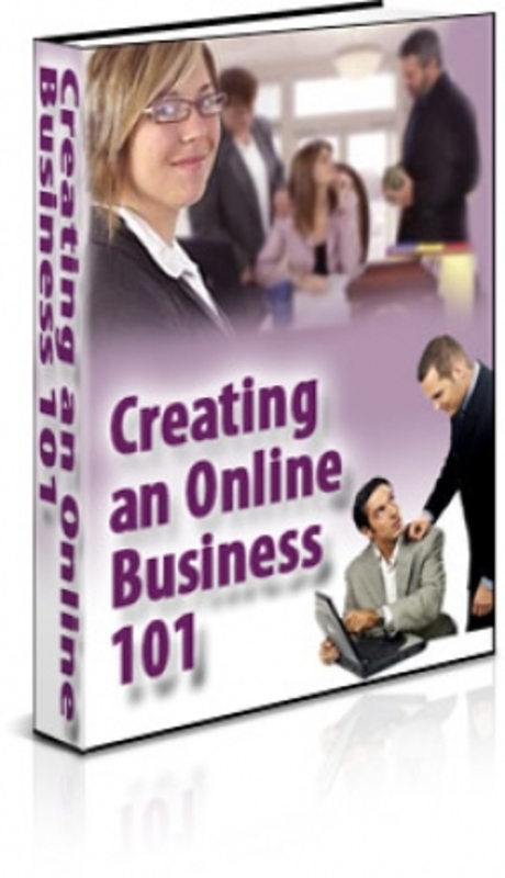 Product picture Creating an Online Business 101 plr