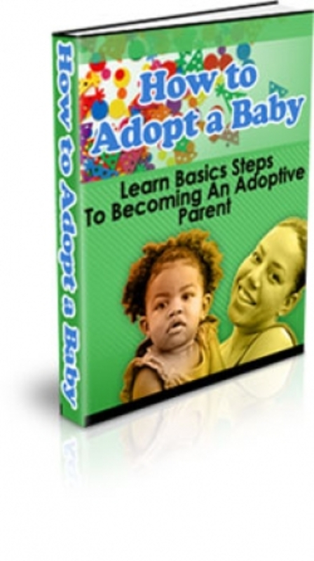 Product picture How to Adopt a Baby plr