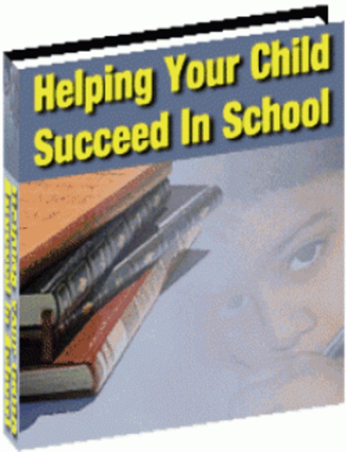 Product picture Helping Your Child Succeed In School plr
