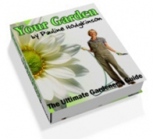 Product picture Your Garden - The Ultimate Gardeners Guide plr