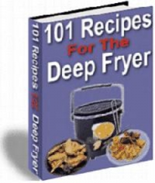 Product picture 101 Recipes For The Deep Fryer plr