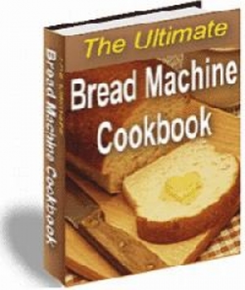 Product picture The Ultimate Bread Machine Cookbook plr