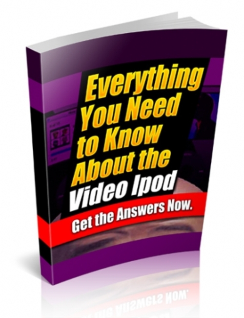 Product picture Everything You Need To Know About The Video iPod plr