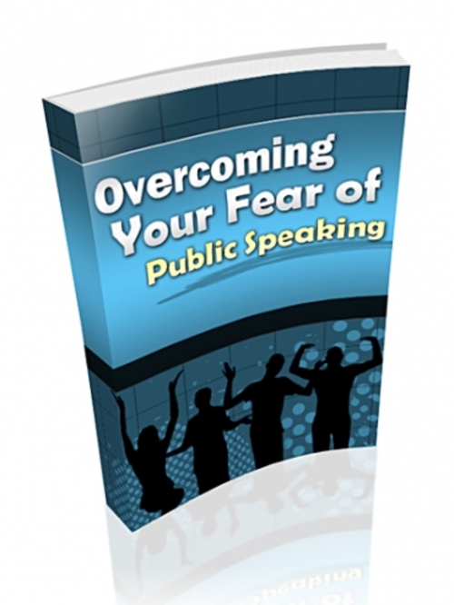 Product picture Overcoming Your Fear Of Public Speaking plr