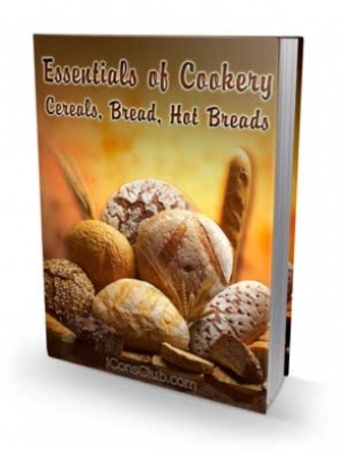 Product picture Essentials of Cookery; Cereals, Bread, Hot Breads PLR