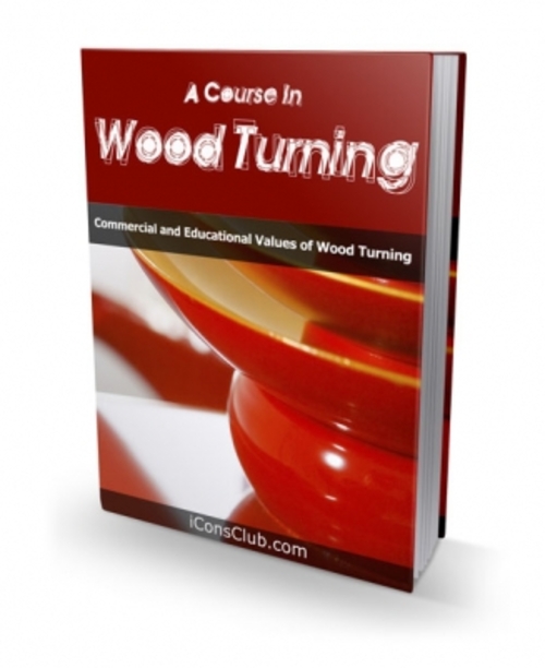 Product picture A Course In Wood Turning PLR
