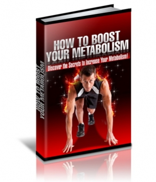 Product picture How To Boost Your Metabolism - Discover the Secrets to Incre