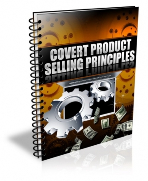 Product picture Covert Product Selling Principles PLR
