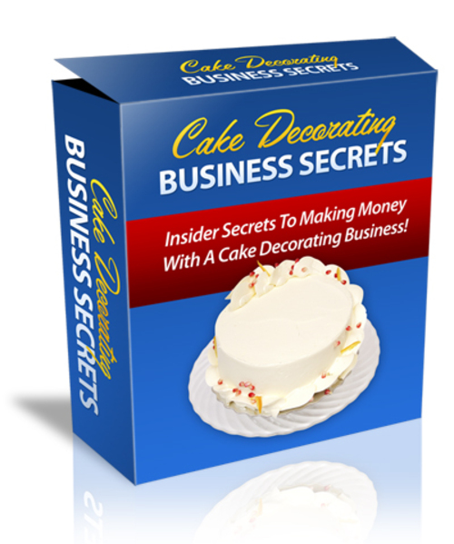 Product picture Cake Decorating Business Secrets PLR