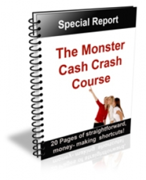 Product picture The Monster Cash Crash Course PLR