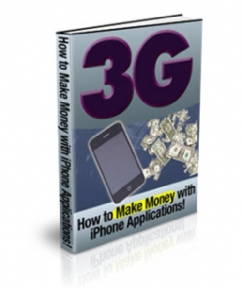 Product picture 3G : How To Make Money With iPhone Applications! PLR