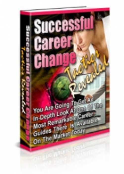Product picture Successful Career Change Tactics Revealed PLR