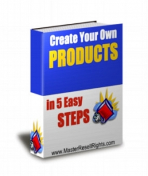 Product picture Create Your Own Products In 5 Easy Steps PLR