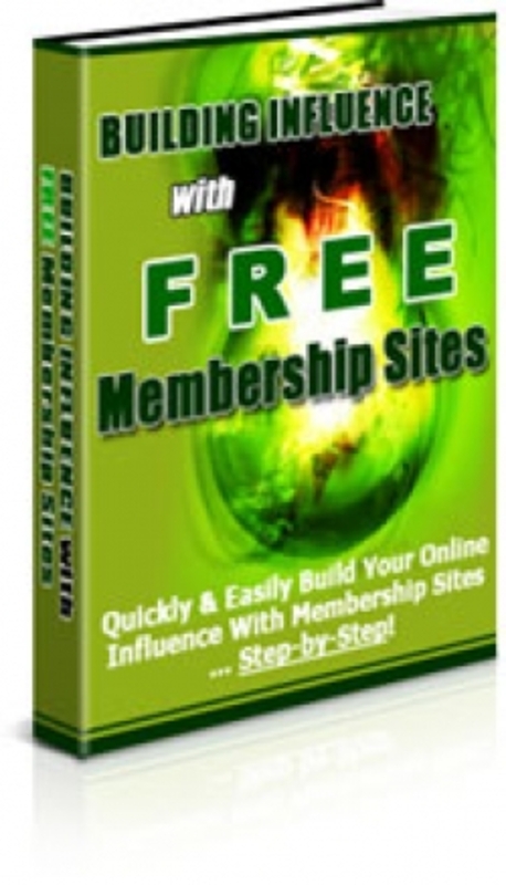 Product picture Building Influence With Free Membership Sites PLR
