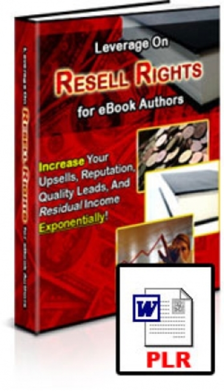 Product picture Leverage On Resell Rights for eBook Authors PLR