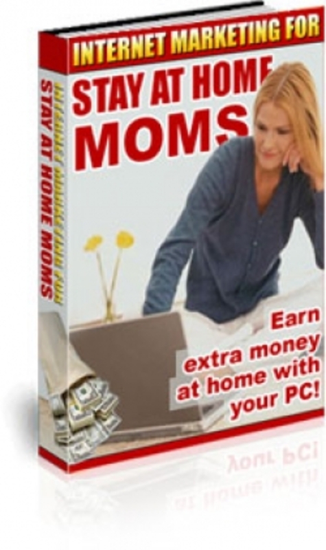Product picture Internet Marketing For Stay At Home Moms PLR