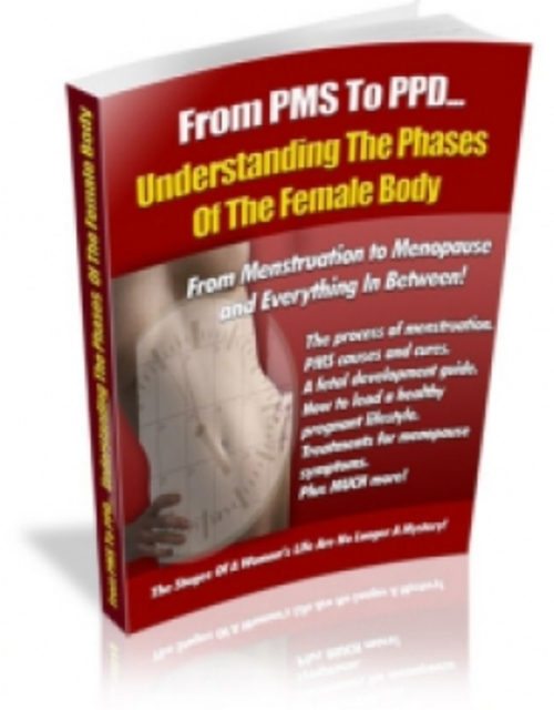 Product picture Understanding The Phases Of The Female Body PLR