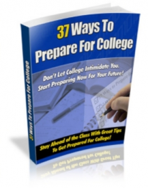 Product picture 37 Ways To Prepare For College PLR
