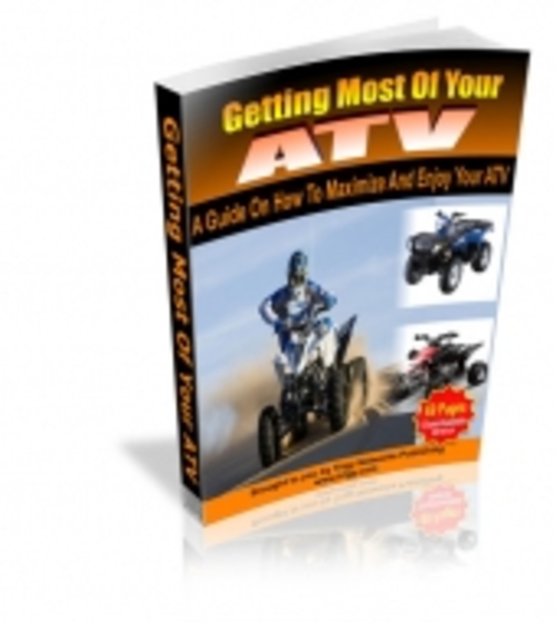 Product picture Getting Most Of Your ATV mrr