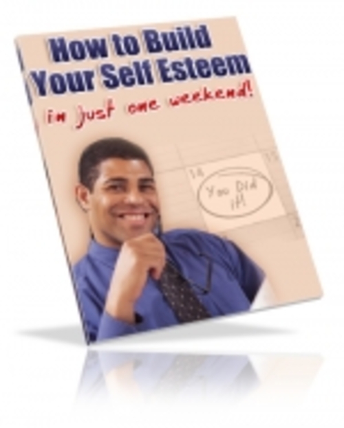 Product picture How To Build Your Self Esteem mrr