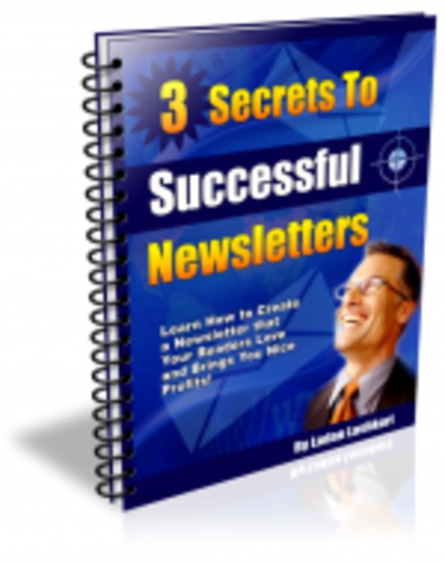 Product picture 3 Secrets To Successful Newsletters mrr