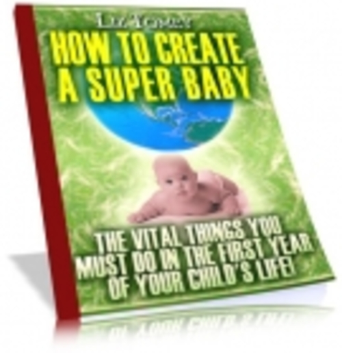 Product picture How To Create A Super Baby mrr