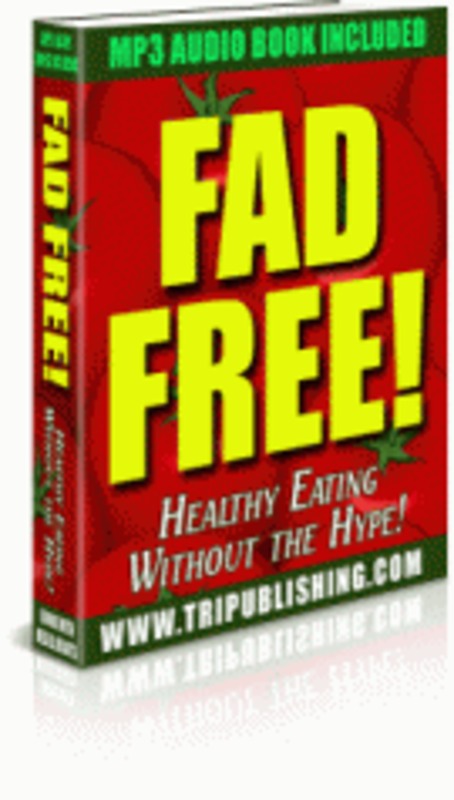 Product picture Fad Free! Healthy Eating Without The Hype mrr