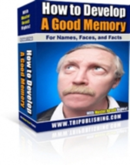 Product picture How to Develop A Good Memory mrr