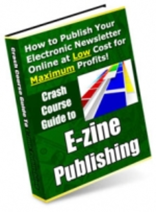 Product picture Crash Course Guide to E-zine Publishing mrr