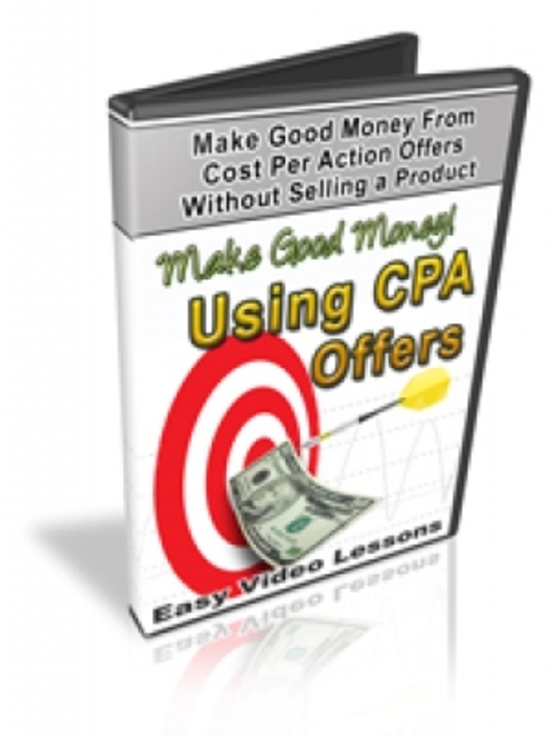 Product picture Make Good Money Using CPA Offers pu