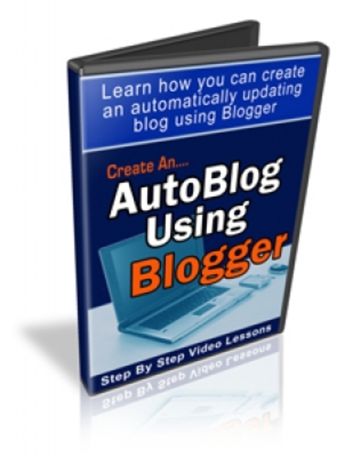 Product picture Create An AutoBlog Using Blogger pu